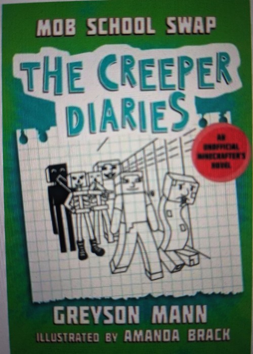 The Creeper Diaries #8 Mob School Swap