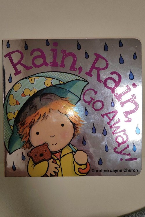 Rain Rain Go Away Scholastic Caroline Jayne Church