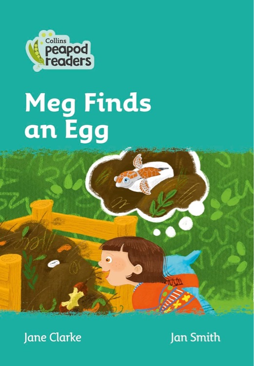 Meg Finds an Egg: Level 3 (Collins Peapod Readers)