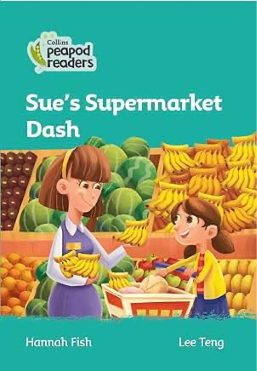 Sue's Supermarket Dash: Level 3 (Collins Peapod Readers)