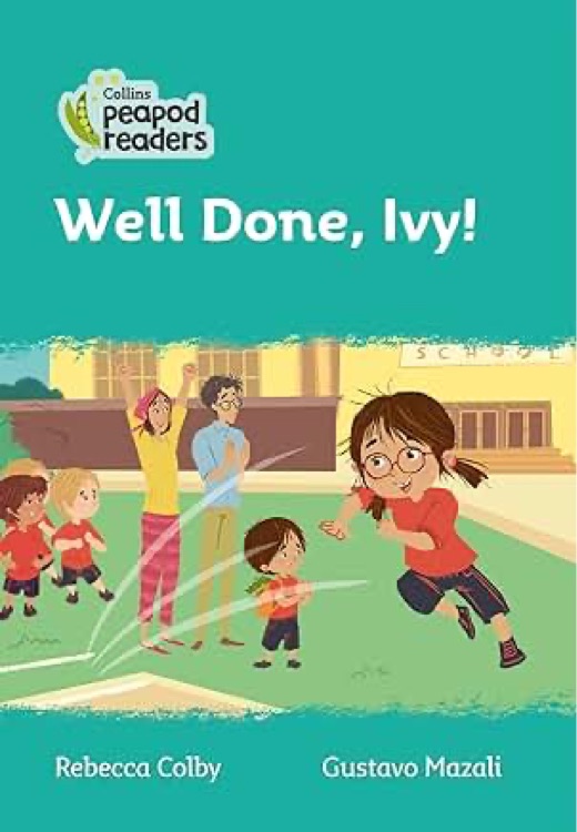 Well Done, Ivy!: Level 3 (Collins Peapod Readers)