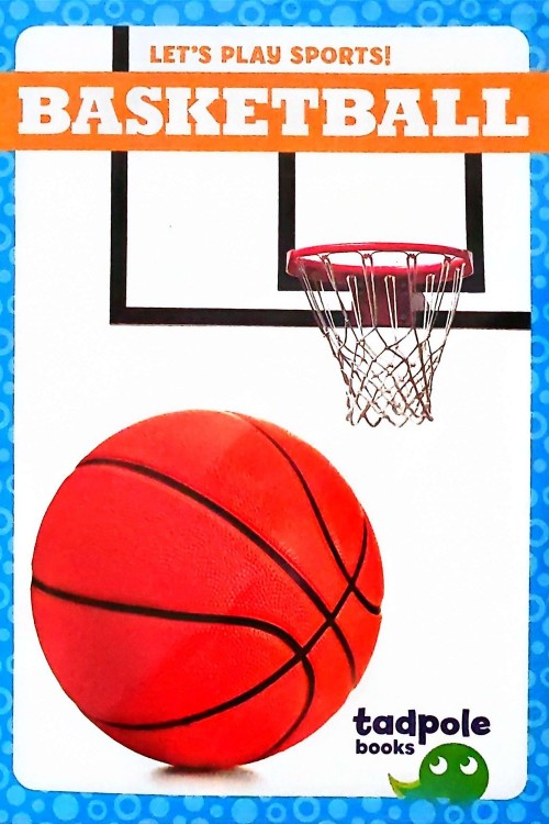 Jump Tadpole Book Graded Level PreK-1 (Let's Play Sports! Basketball)