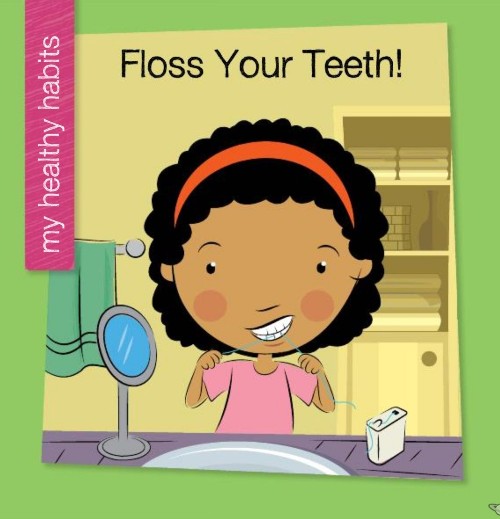 Floss Your Teeth!