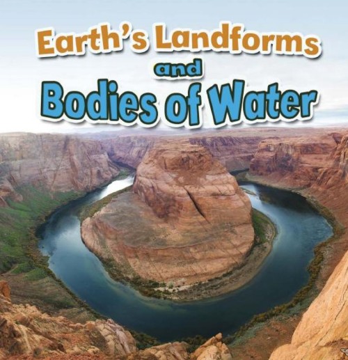 Earth's Landforms and Bodies of Water