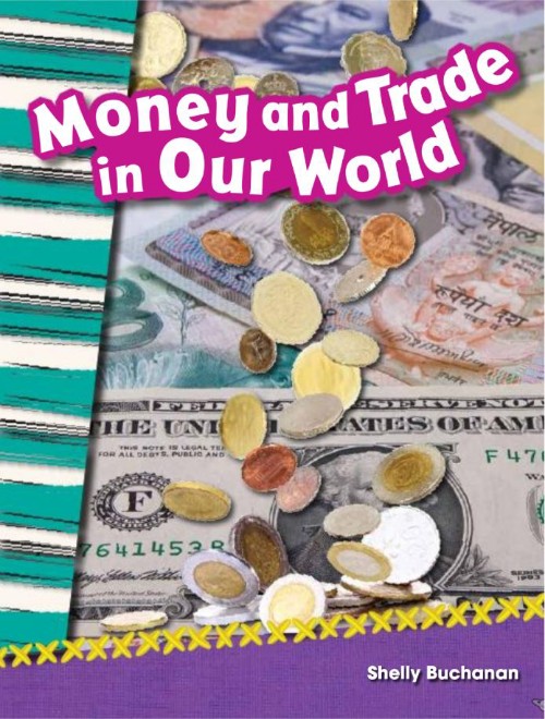Money and Trade in Our World