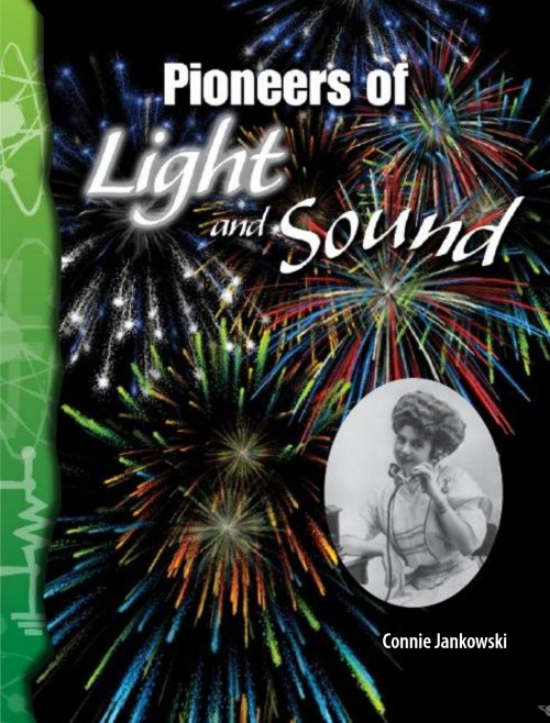 Pioneers of Light and Sound