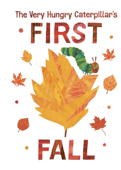 The Very Hungry Caterpillar's First Fall