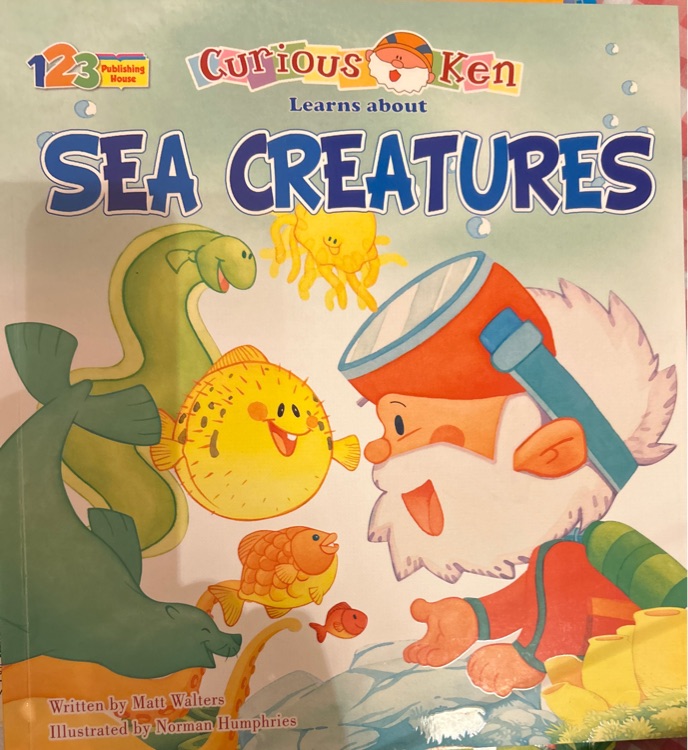 Curious Ken Learns about - Sea Creatures