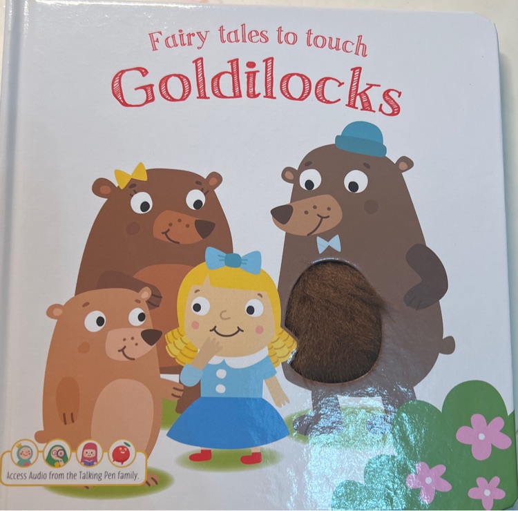 fairy tale in touch: goldilocks