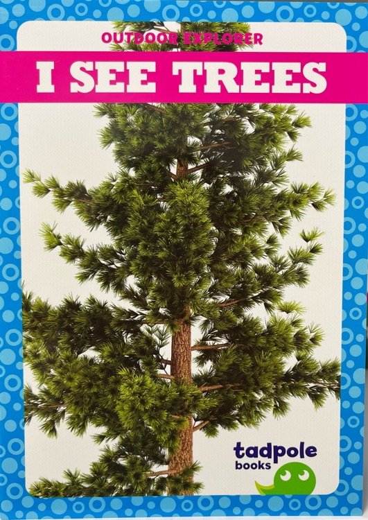 I see trees