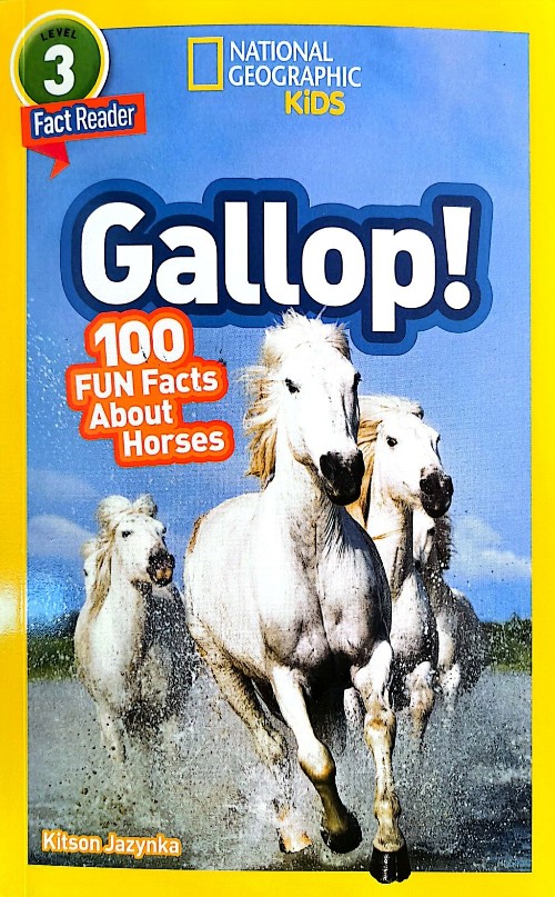 National Geographic  Readers Level 3: Gallop!