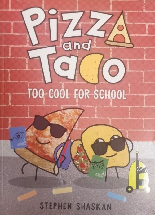 Pizza and Taco too cool for school