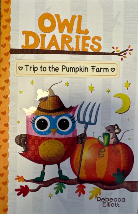 Owl Diaries Trip to the Pumpkin Farm