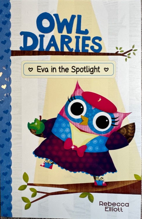 Owl Diaries Eva in the Spotlight