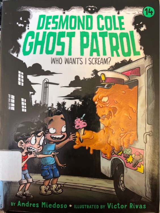 Desmond Cole Ghost Patrol #14 Who Wants I Scream