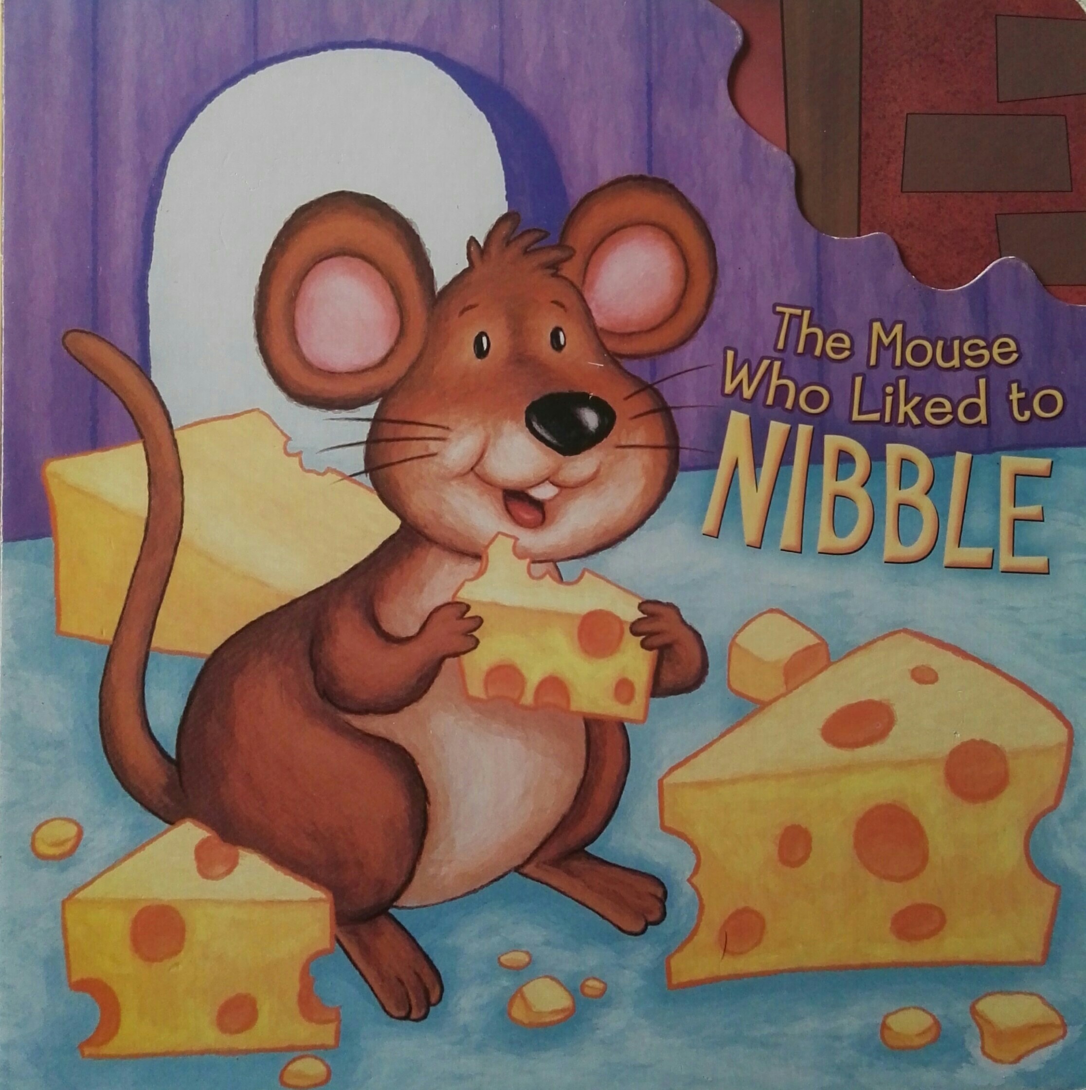 The Mouse Who Liked to NIBBLE