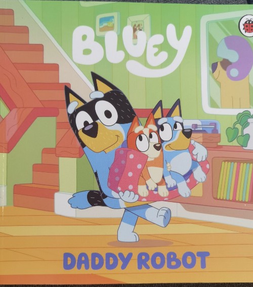 Bluey:daddy robot