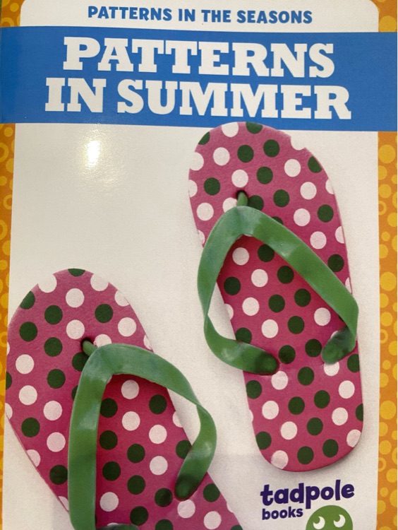 Patterns in summer (tadpole books)