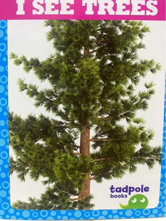 I see trees (Tadpole books: first routines)