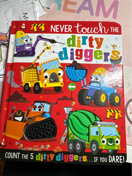 never touch the dirty diggers