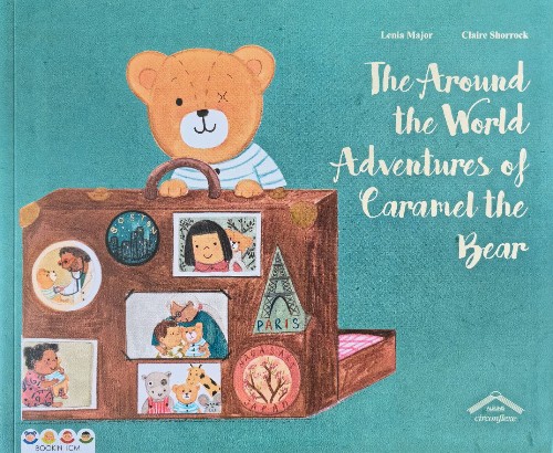 The Around the World Adventures of Caramel the Bear