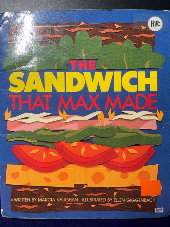 The Sandwich That Max Made