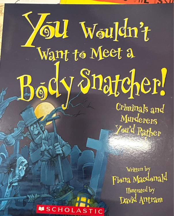 You wouldn't want to meet a body snatcher
