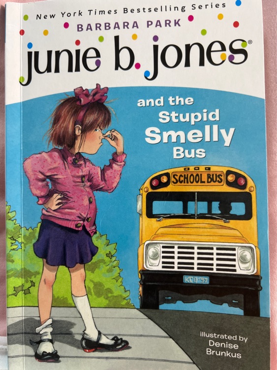 Junie B. Jones and the Stupid Smelly Bus