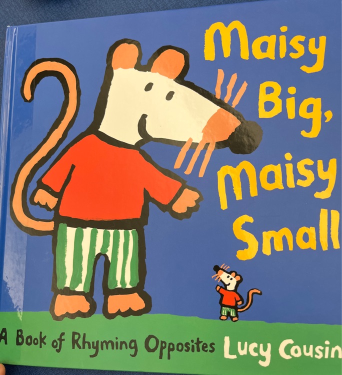 Maisy big, maisy small
