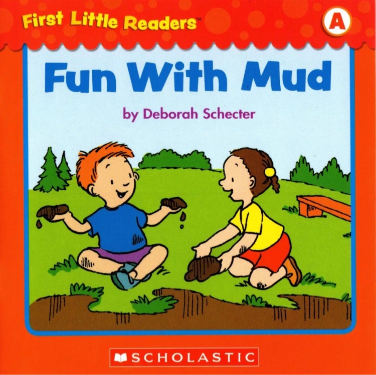 First Little Readers Level A-fun with mud