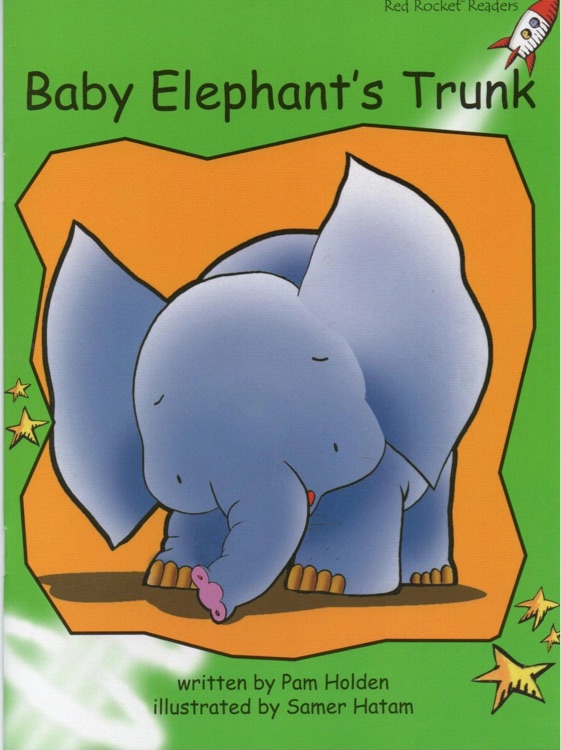 Baby Elephant's Trunk: Early (Red Rocket Readers)