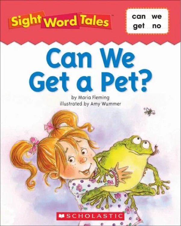 Sight Word Tales: Can We Get a Pet?