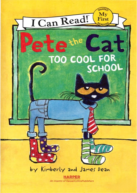 Pete the Cat: Too Cool for School