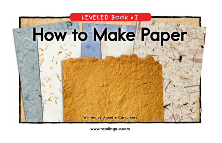 How to Make Paper (RAZ I)