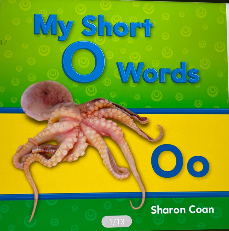 My short O words