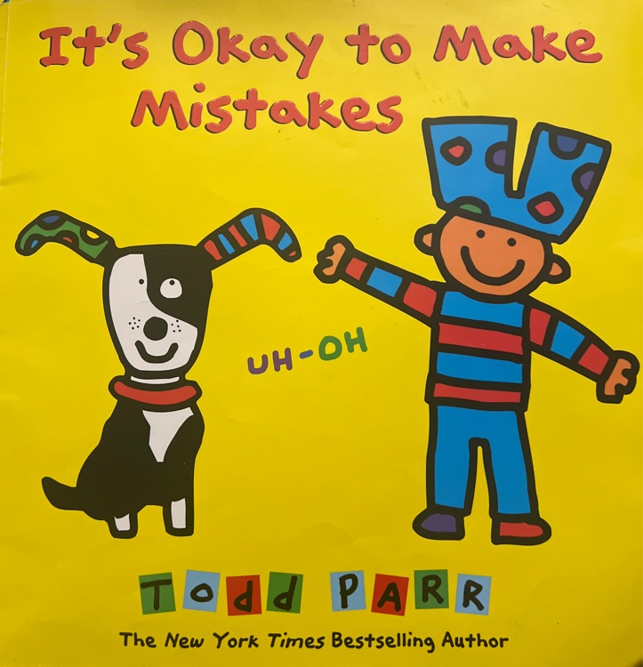 It's okay to make mistakes