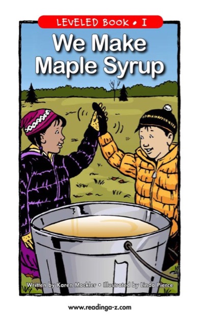 We Make Maple Syrup (RAZ I)