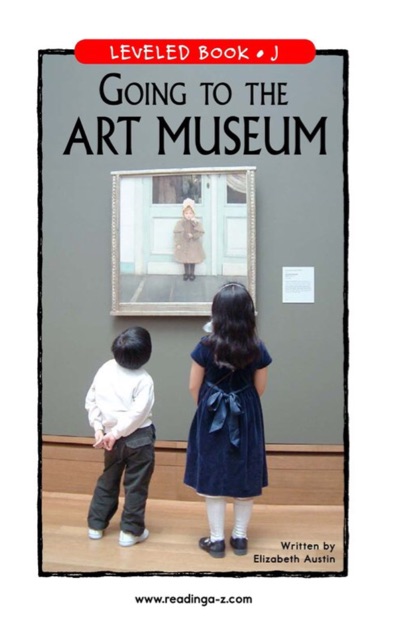 GOING TO THE ART MUSEUM (RAZ J)