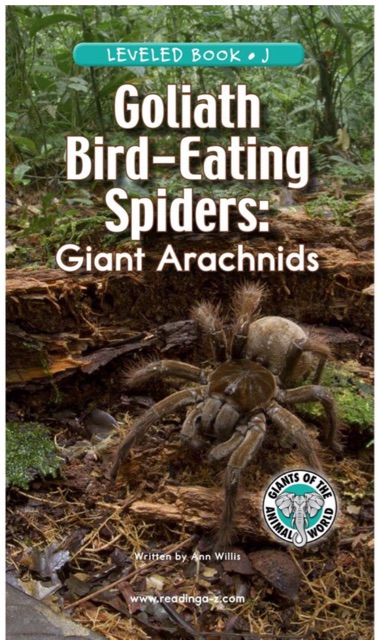 Goliath Bird-Eating Spiders: Giant Arachnids (RAZ J)