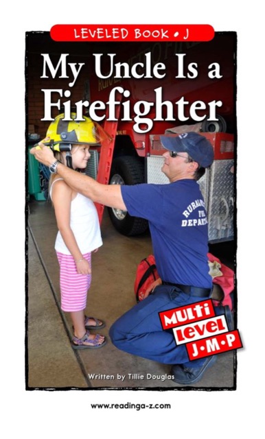 My Uncle Is A Firefighter (RAZ J)