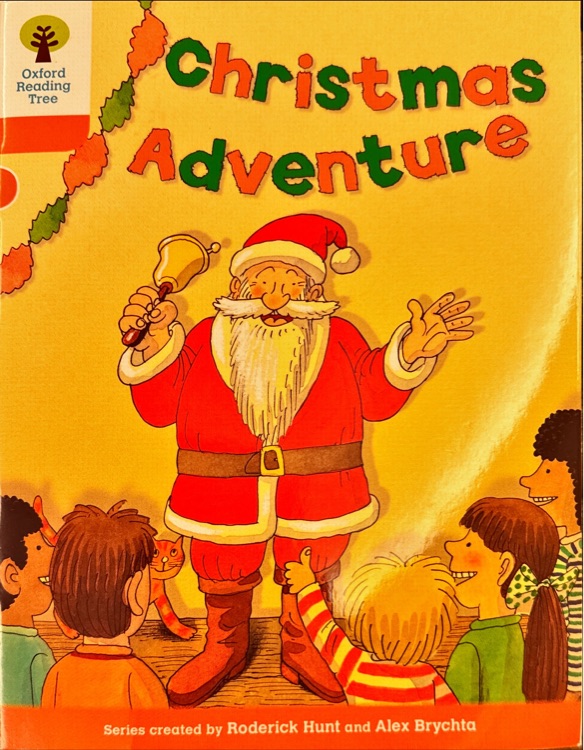 ORT L6-10 : Christmas Adventure (Oxford Reading Tree)(More Stories A 4)