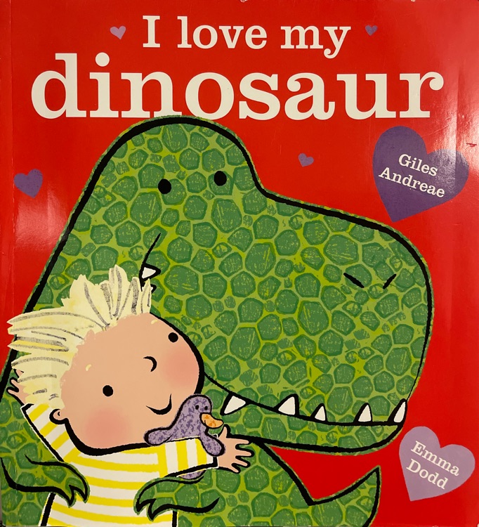 I Love my Dinosaur