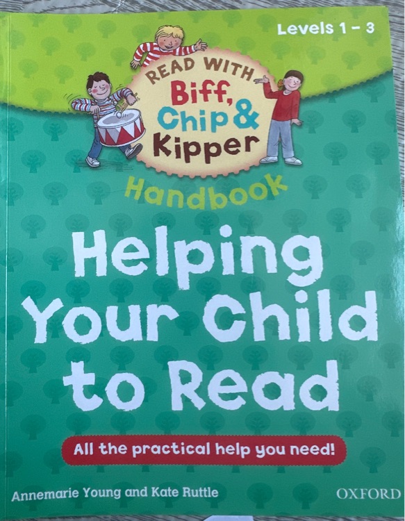 Helping Your Child to Read: All the Practical Help You Need!