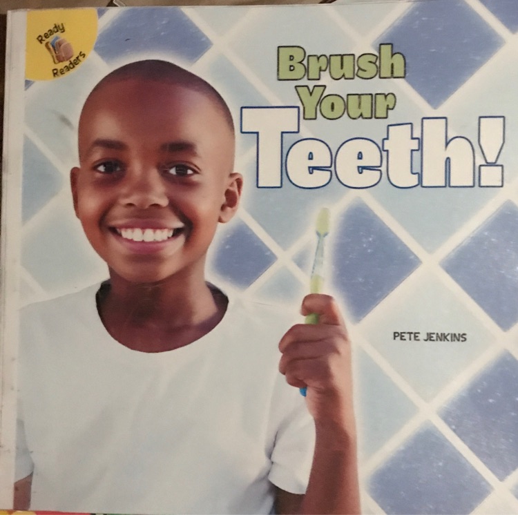 Brush your teeth