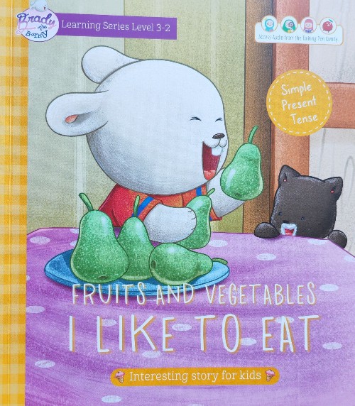 Brady the Bunny L3—2 FRUITS AND VEGETABLES I LIKE TO EAT