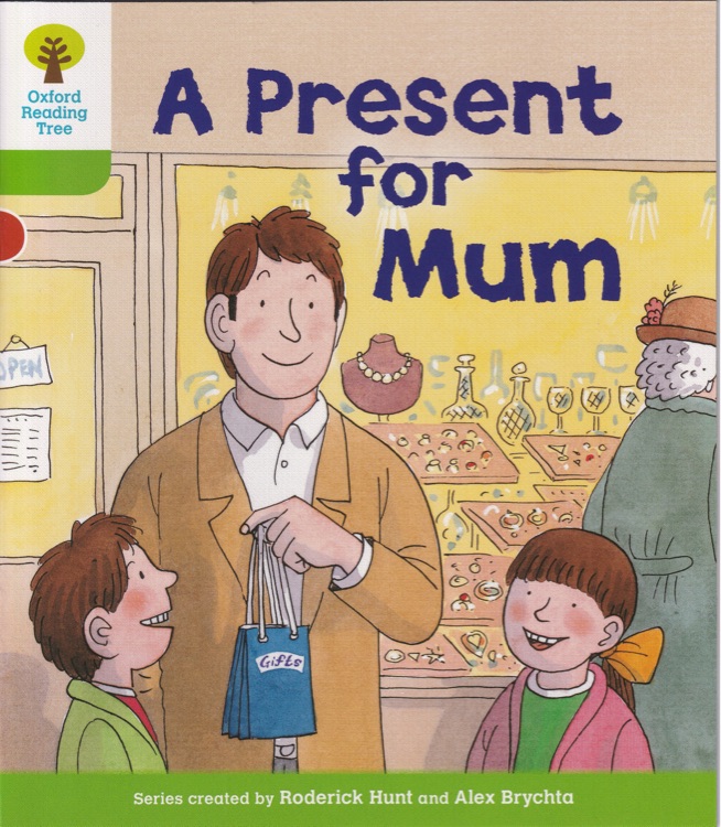 ORT L2-17 : A Present for Mum (Oxford Reading Tree)(First Sentences 5)