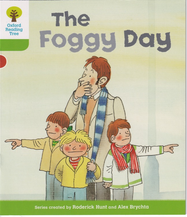 ORT L2-33 : The Foggy Day (Oxford Reading Tree)(More Stories B 3)