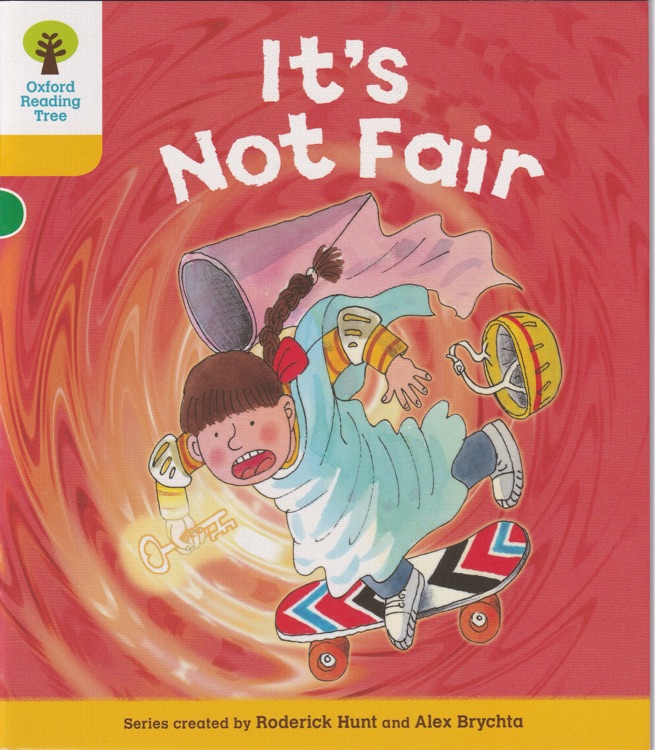 ORT L5-10 : It's Not Fair ?? (Oxford Reading Tree)(More Stories A 4)
