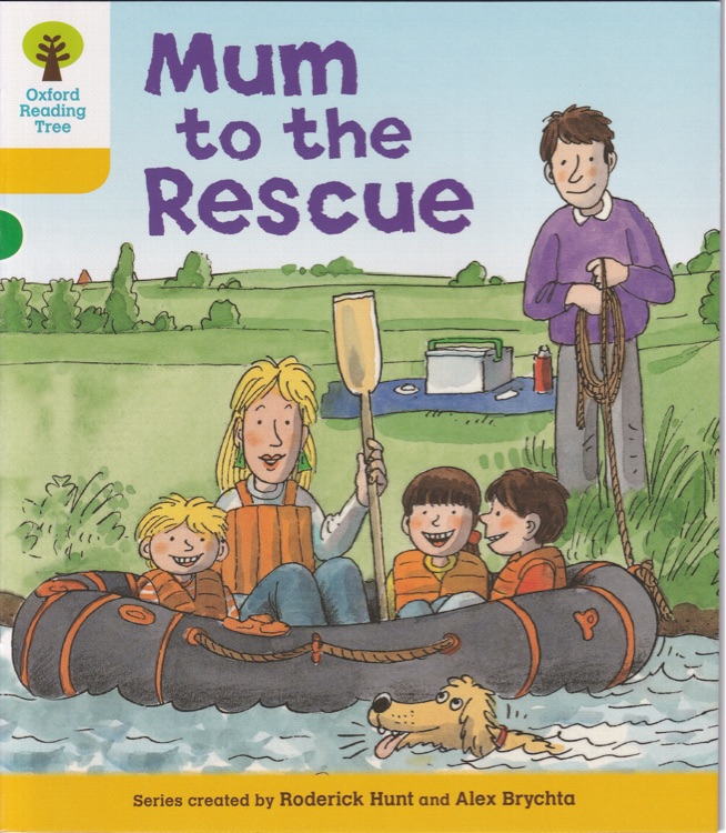 ORT L5-18 : Mum to the Rescue (Oxford Reading Tree)(More Stories B 6)