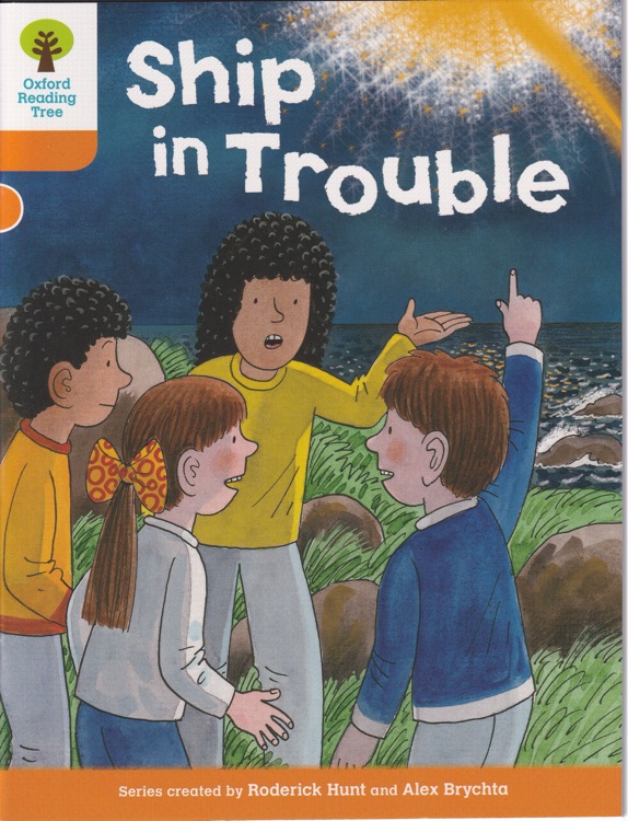 ORT L6-16 : Ship in Trouble ?? (Oxford Reading Tree)(More Stories B 4)
